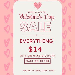 VALENTINE'S DAY SALE - EVERYTHING JUST 14 W SHIPPING DISCOUNT